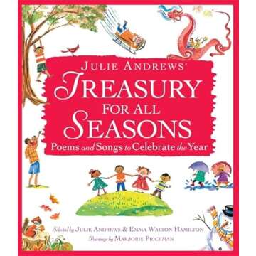 Julie Andrews' Treasury for All Seasons: Poems and Songs to Celebrate the Year