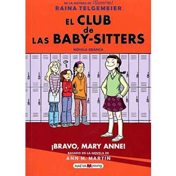 El Club de Las Baby-Sitters 3/ The Baby-Sitters Club 3: ¡bravo, Mary Anne! / Mary Anne Saves the Day (El Club De Las Baby-sitters/ the Baby-sitters Club) (Spanish Edition)