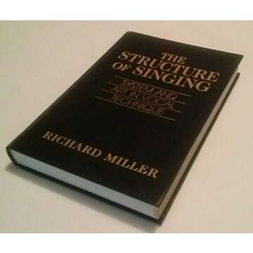 The Structure of Singing: System and Art in Vocal Technique