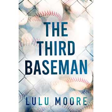 The Third Baseman: The Booktok viral sensation, featuring a steamy, second chance sports romance. (The New York Lions Book 1)