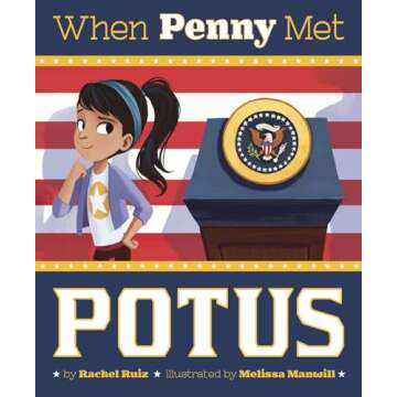 When Penny Met POTUS (Capstone Young Readers)