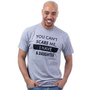 Ann Arbor T-shirt Co. You Can't Scare Me, I Have a Daughter Funny Dad Daddy Cute Joke Men T-Shirt - Medium, Vintage Grey