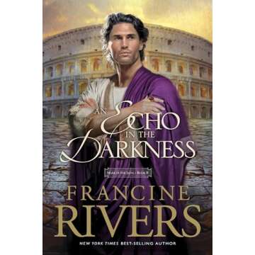 An Echo in the Darkness: Mark of the Lion Series Book 2 (Christian Historical Fiction Novel Set in 1st Century Rome)