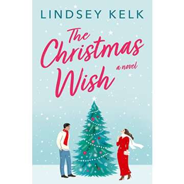 The Christmas Wish: the hilarious new festive Christmas romance from the bestselling author