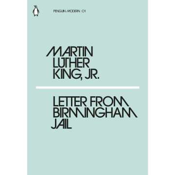 MARTIN LUTHER KING LETTER FROM BIRMINGHAM JAIL /ANGLAIS (PENGUIN MODERN)