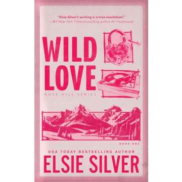 Wild Love (Standard Edition) - Captivating Romance Set in Rose Hill