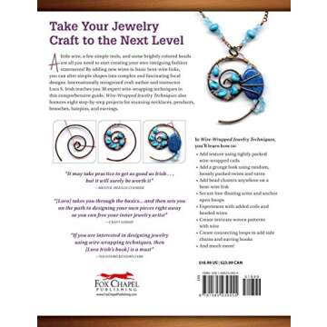 Wire-Wrapped Jewelry Techniques: Tools and Inspiration for Creating Your Own Fashionable Jewelry (Fox Chapel Publishing) 30 Expert Wire-Wrapping Techniques Step-by-Step, plus 8 Stylish Projects