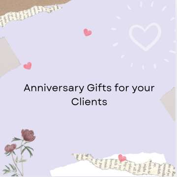 Anniversary Gifts for Your Clients