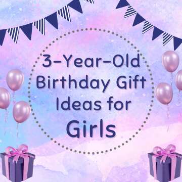 3-Year-Old Birthday Gift Ideas for Girls