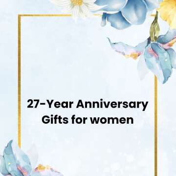 27-Year Anniversary Gifts for women