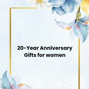 20-Year Anniversary Gifts for women