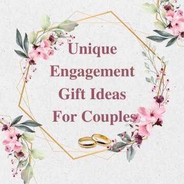 Unique Engagement Gift Ideas For Couples