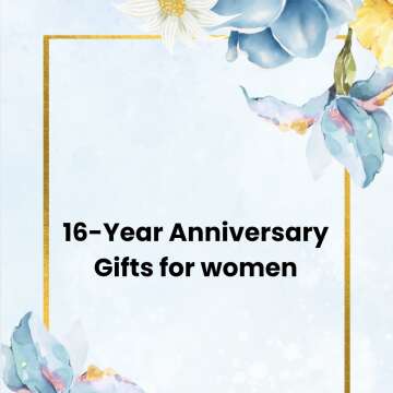 16-Year Anniversary Gifts for women