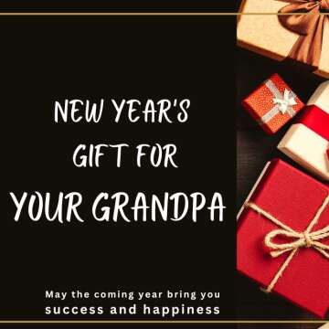 New Year's Gift for Your Grandpa