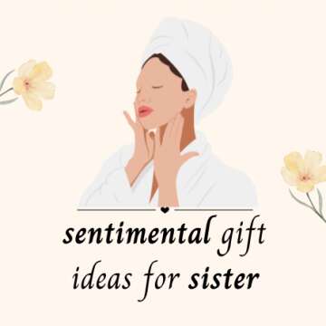 sentimental gift ideas for sister