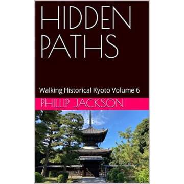 Hidden Kyoto Walk guides by Phillip Jackson