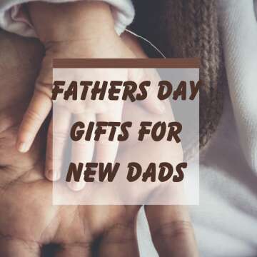 fathers day gifts for new dads