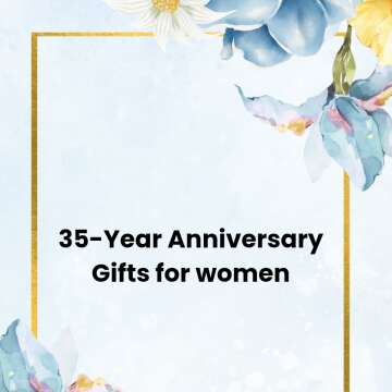 35-Year Anniversary Gifts for women