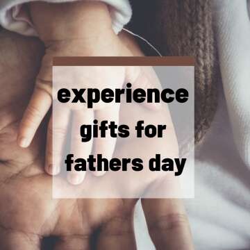 experience gifts for fathers day