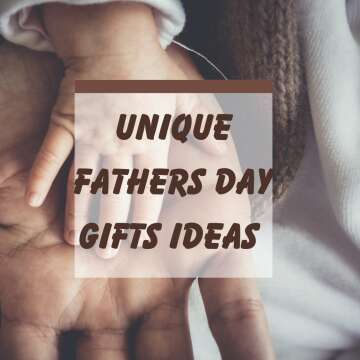 unique fathers day gifts ideas