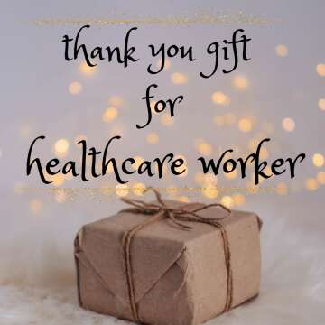 thank you gift for healthcare worker