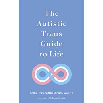 Trans + Autistic