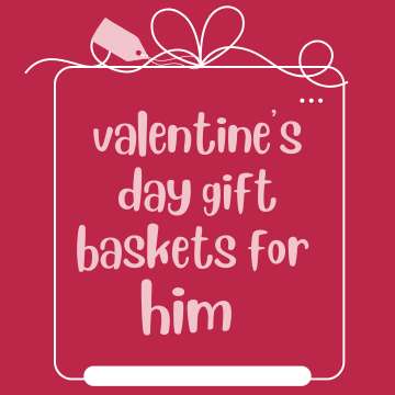 valentine's day gift baskets for him