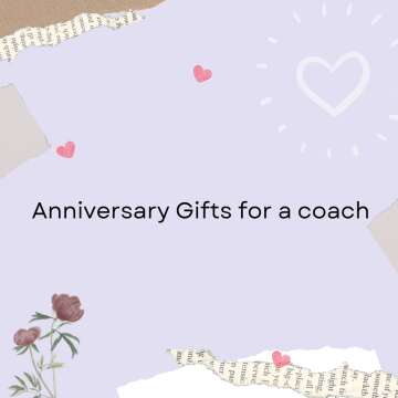 Anniversary Gifts for a Coach