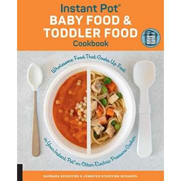 Instant Pot Baby Food & Toddler Food Cookbook Accessories