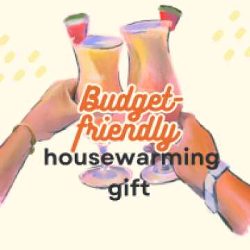 Budget-Friendly Housewarming Gift Ideas