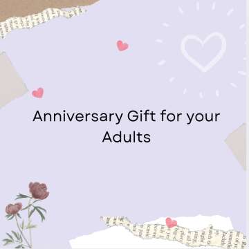 Anniversary Gifts for your Adults