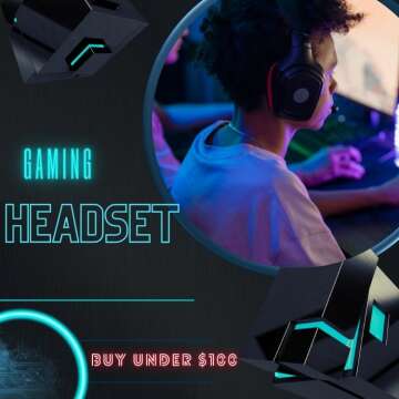 Affordable Gaming Headsets: Top Picks Under $100 for Gamers