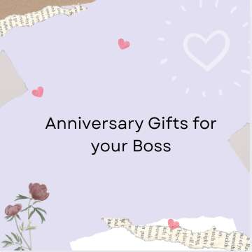 Anniversary Gifts for Your Boss