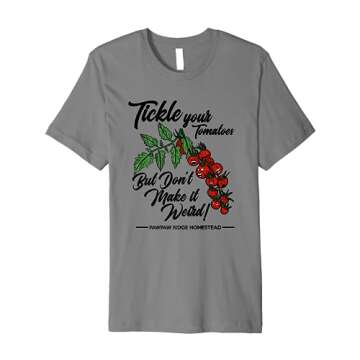 Tickle Your Tomato Shirt