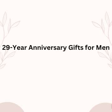 29-Year Anniversary Gifts for Men