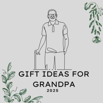 Creative Gifts for Grandpa 2025