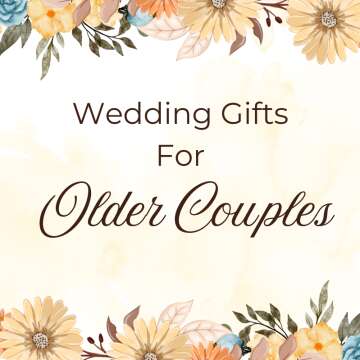 Wedding gifts for older couples