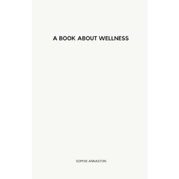 A Book About Wellness