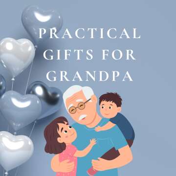 Practical Gifts For Grandpa