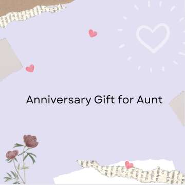 Anniversary Gift for Aunt