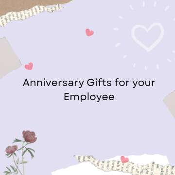 Anniversary Gifts for Your Employee