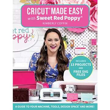 Sweet Red Poppy Cricut Made Easy Book