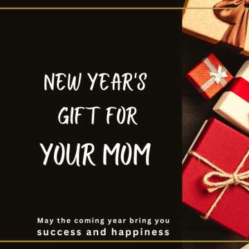 New Year's Gift for Your Mom