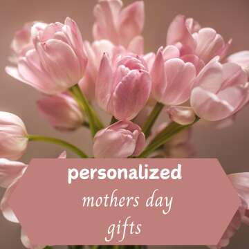 personalized  mothers day gifts