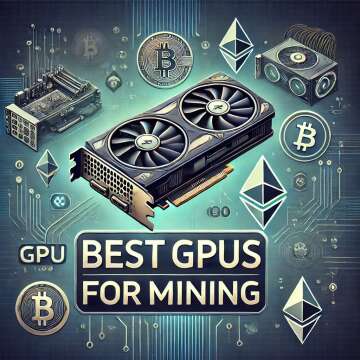 Best GPUs for Mining