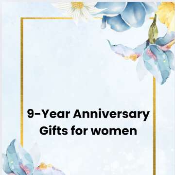 9-Year Anniversary Gifts for women