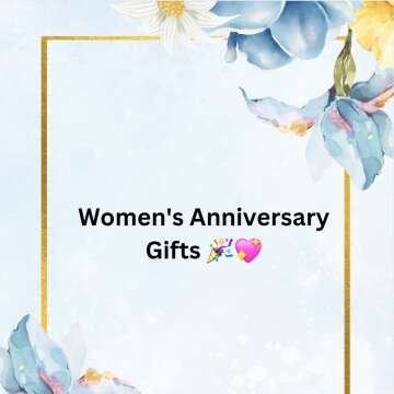 Women's Anniversary Gifts 🎉💖 Profile