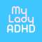 My Lady ADHD Profile