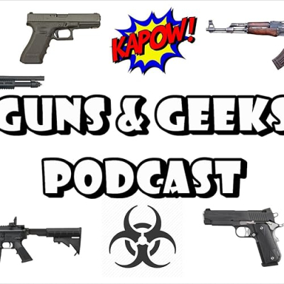 Guns & Geeks