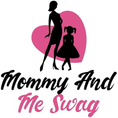 Mommy And Me Swag